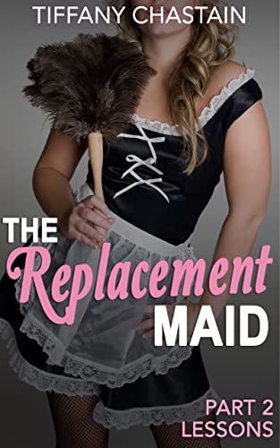 The Replacement Maid Part 2
