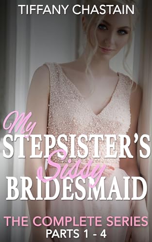My Stepsister’s Sissy Bridesmaid