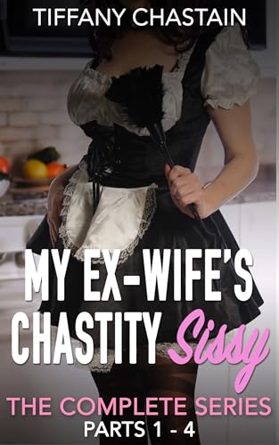 My Ex-Wife’s Chastity Sissy