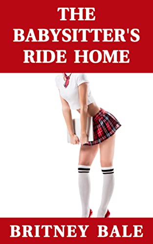 The Babysitter's Ride Home: An Older Man Younger Woman Cheating Story