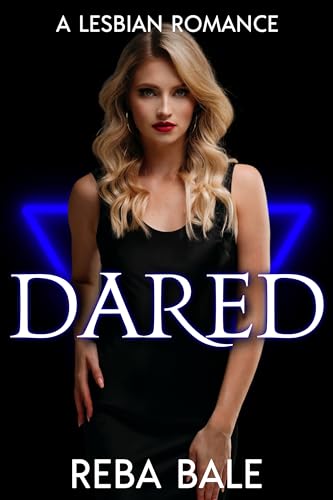 Dared: A Lesbian Romance