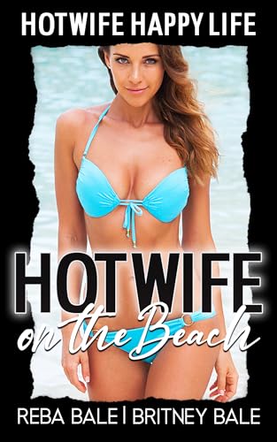 Hotwife on the Beach: A First Time Wife Sharing Romance