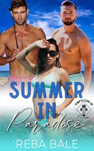 Summer in Paradise: A MFM Menage Romance