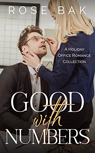 Good with Numbers: A Holiday Office Romance Collection