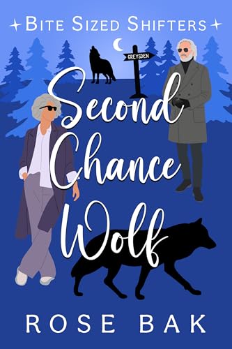 Second Chance Wolf: A Rejected Mate Paranormal Romantic Comedy