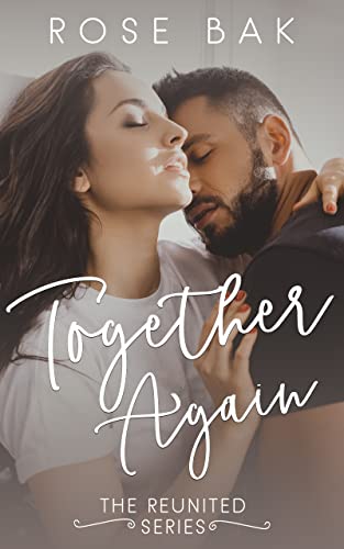 Together Again: A Hot Enemies-to-Lovers Midlife Romance