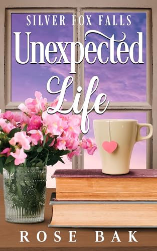 Unexpected Life: A Midlife Instalove Romance