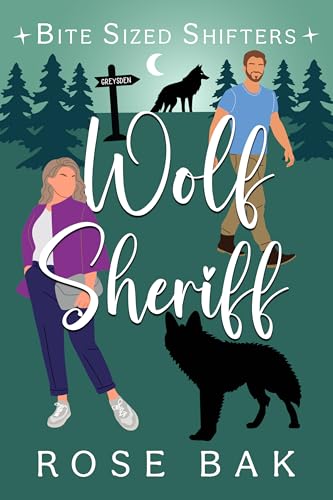 Wolf Sheriff: An Enemies to Lovers Paranormal Romantic Comedy