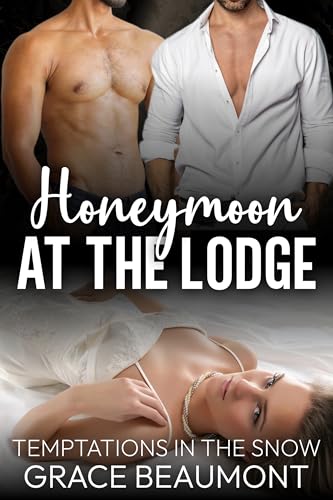 Honeymoon at the Lodge