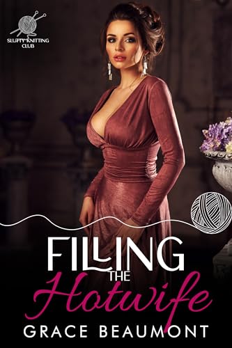 Filling the Hotwife