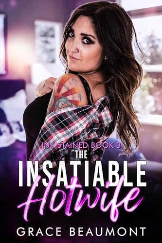 The Insatiable Hotwife