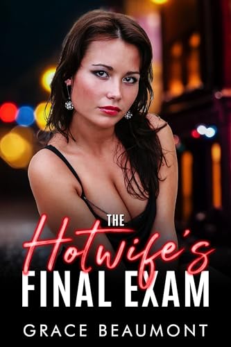 The Hotwife's Final Exam