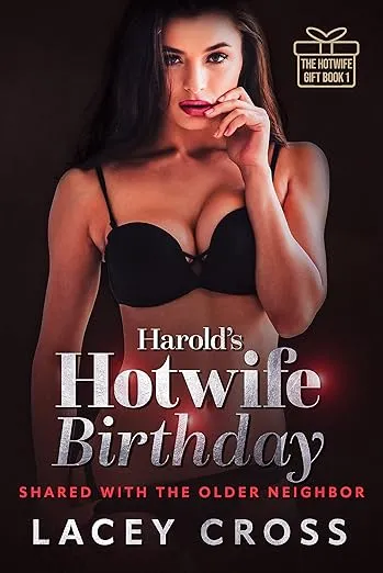 Harold's Hotwife Birthday