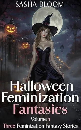 Halloween Feminization Fantasies