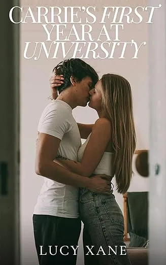 Carrie's First Year At University (Carrie At University Book 1)