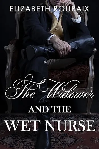 The Widower and the Wet Nurse