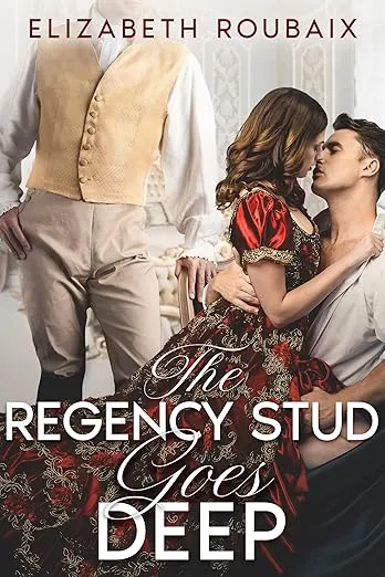 The Regency Stud Goes Deep (Dick Stone, Regency Stud Book 5)
