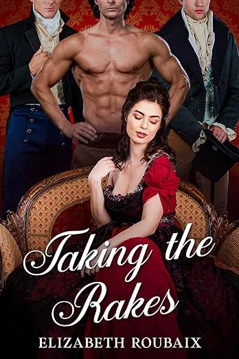 Taking the Rakes (Matrons I'd Like to Tup Book 2)