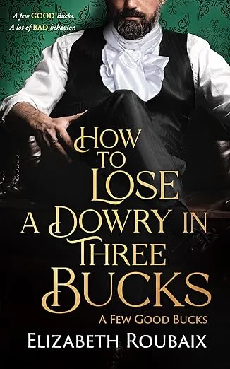 How to Lose a Dowry in Three Bucks