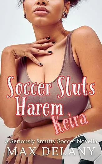 Soccer Sluts Harem - Keira