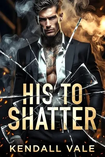 His to Shatter