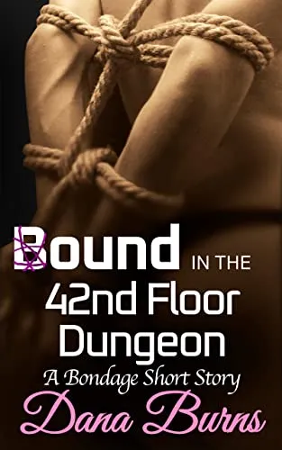 Bound in the 42nd Floor Dungeon