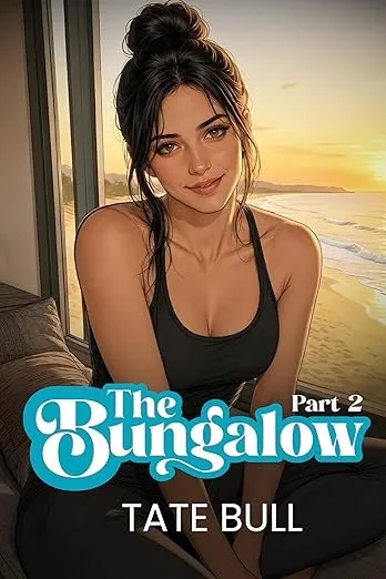 The Bungalow (part 2)