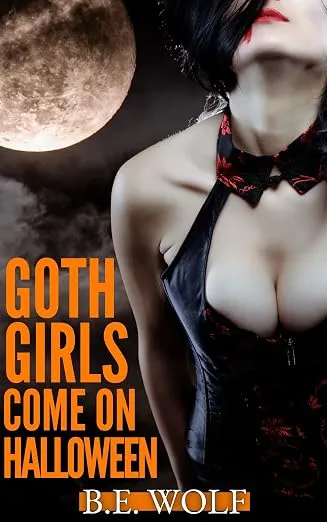 Goth Girls Come On Halloween