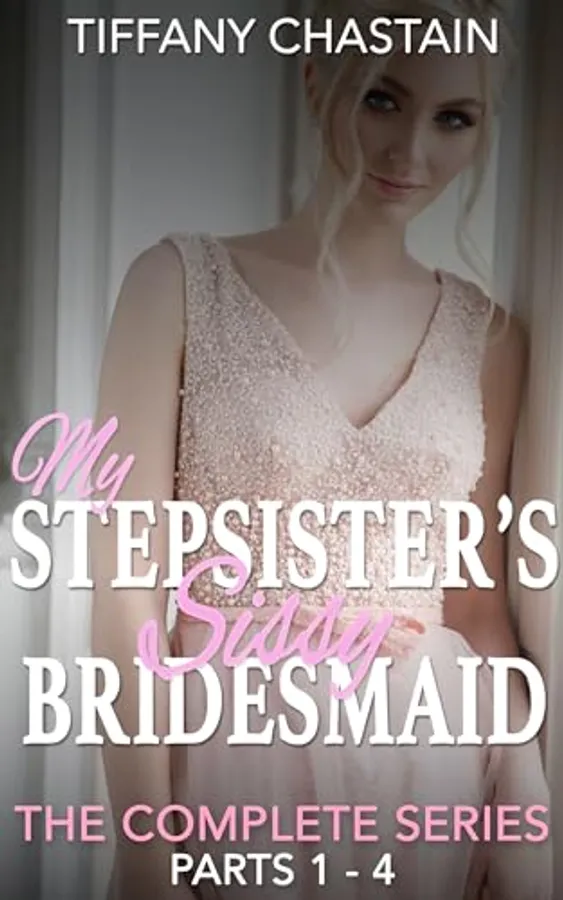 My Stepsister’s Sissy Bridesmaid