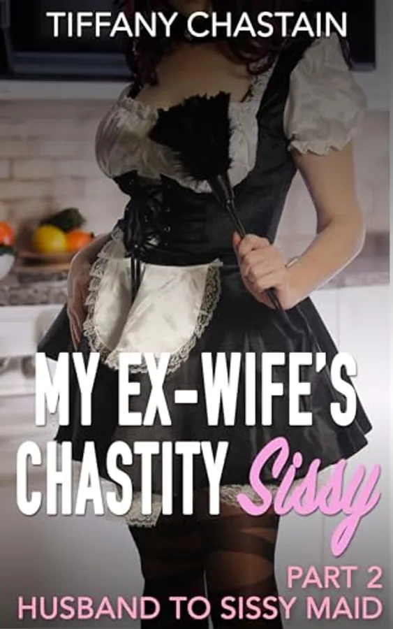 My Ex-Wife's Chastity Sissy Part 2