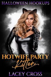 Hotwife Party Kitten