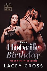 Jon's Hotwife Birthday