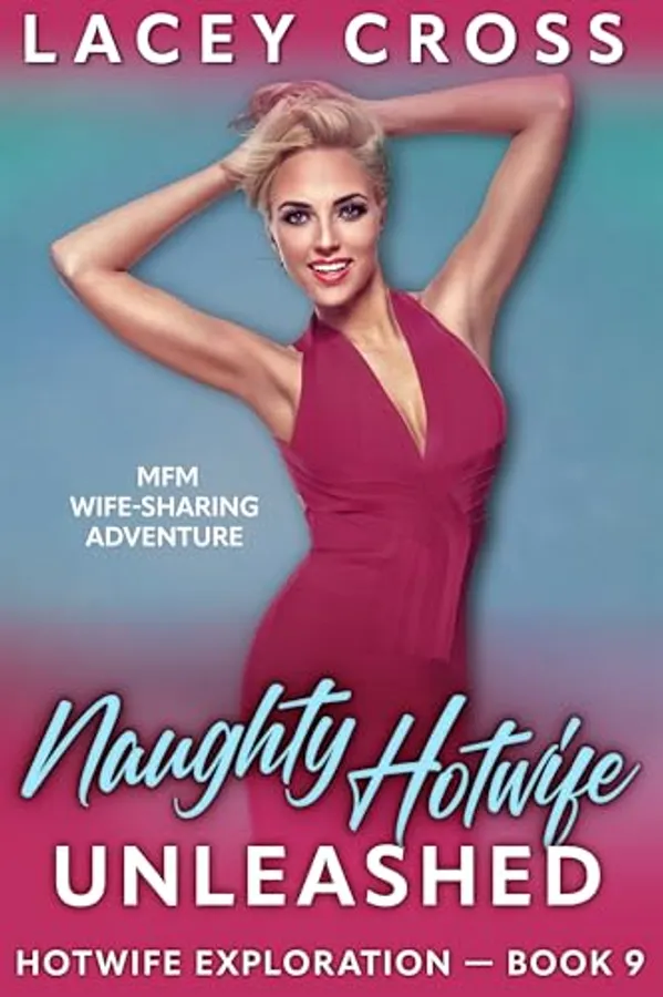 Naughty Hotwife Unleashed
