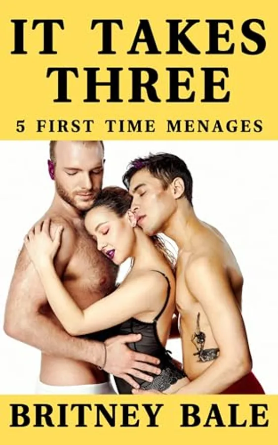 It Takes Three: A 5 Book First-Time Menage Collection