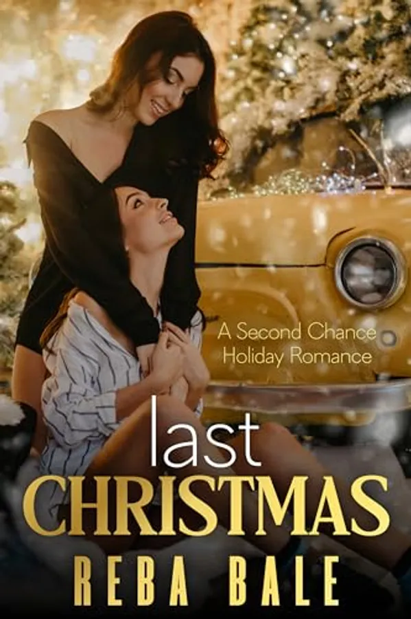 Last Christmas: A Second Chance Holiday Romance