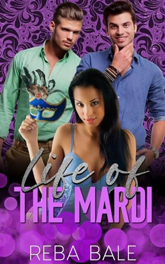 Life of the Mardi: A Contemporary MFM Menage Romance