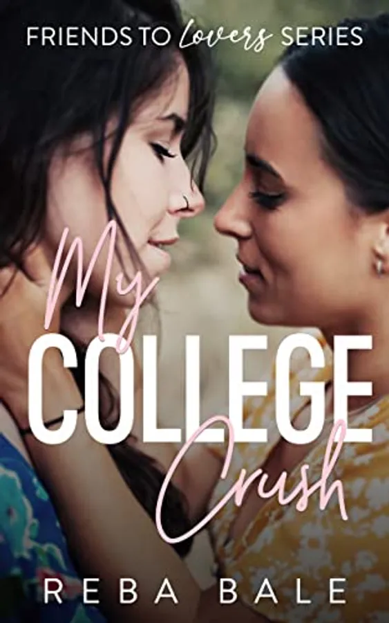 My College Crush: A Hot Second Chance Lesbian Romance