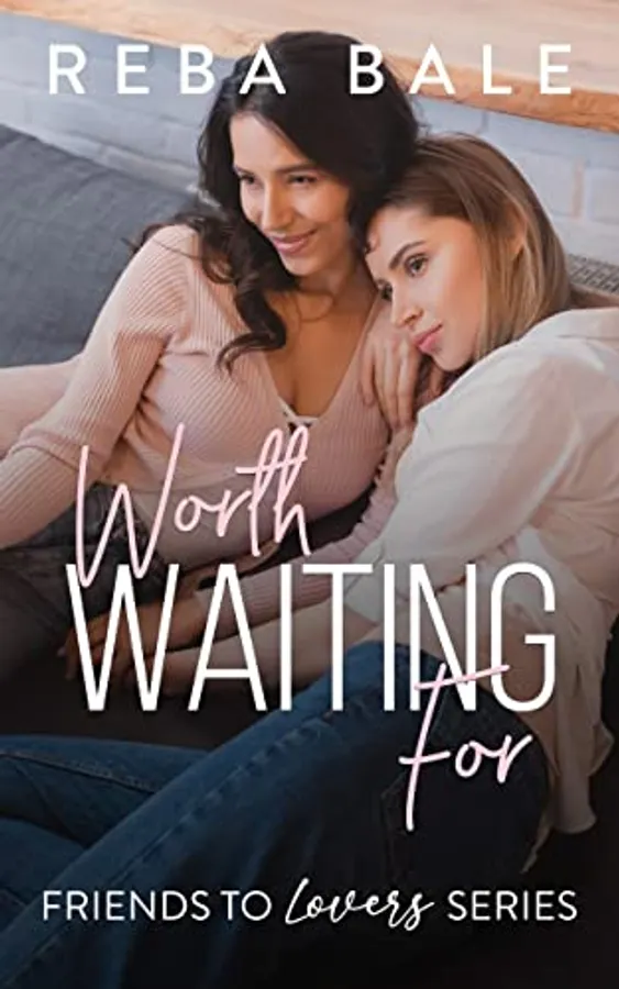 Worth Waiting For: A Second Chance Lesbian Romance