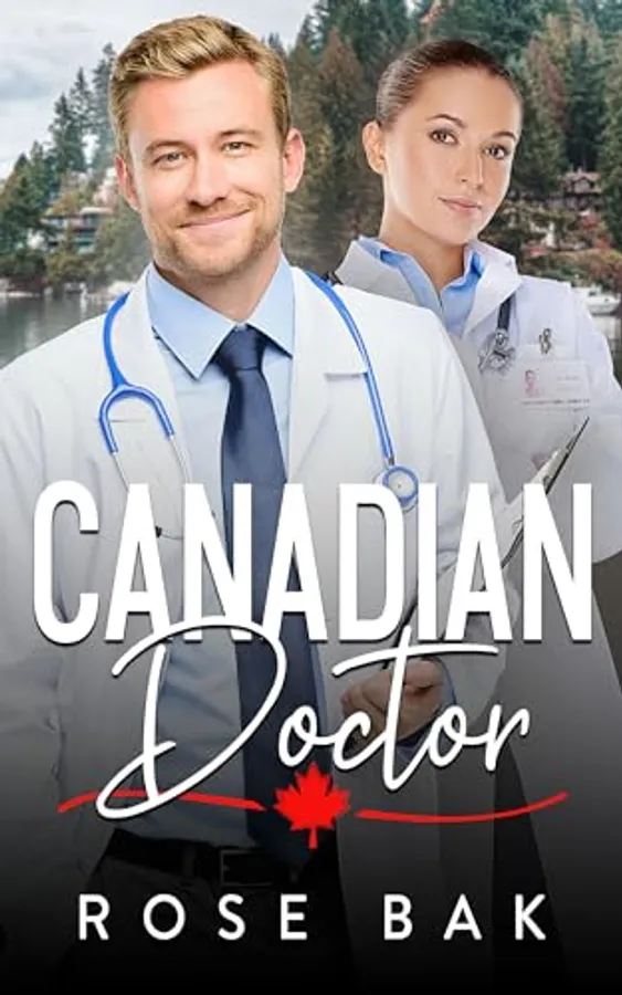 Canadian Doctor: An Enemies-to-Lovers Midlife Romance