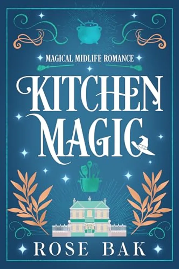 Kitchen Magic: A Midlife Paranormal Romantic Comedy