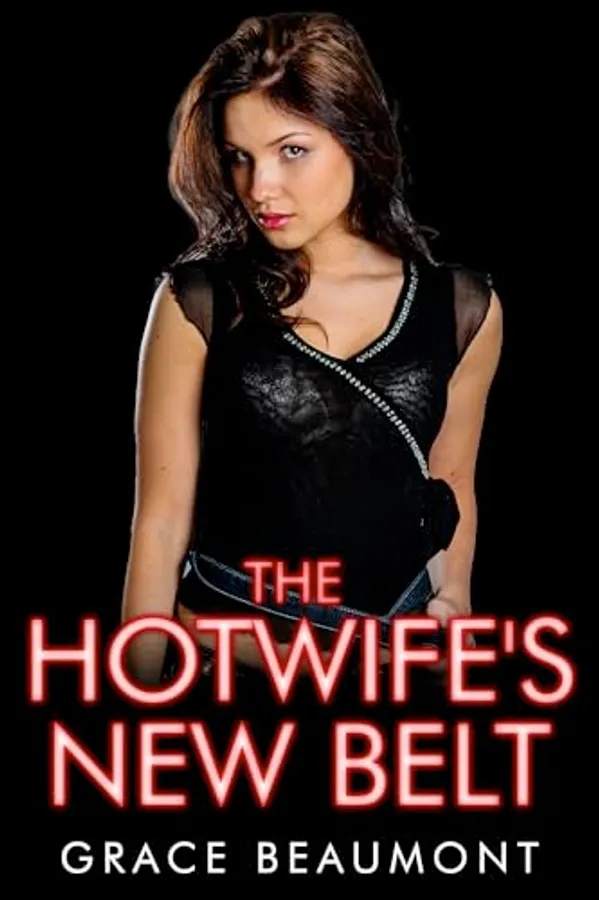 The Hotwife's New Belt