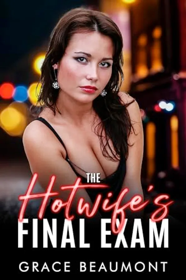 The Hotwife's Final Exam