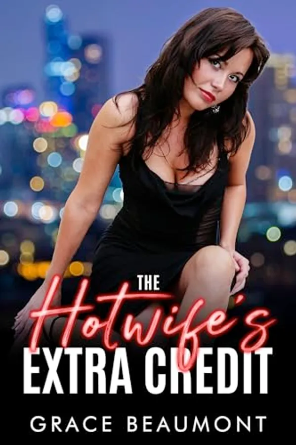 The Hotwife's Extra Credit