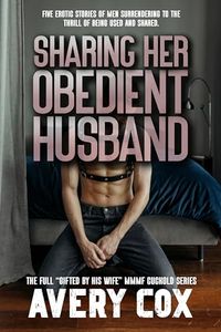 Sharing Her Obedient Husband