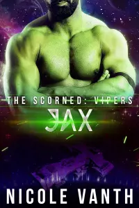 The Scorned: Vipers: Jax