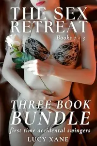 The Sex Retreat (Three Book Bundle - Books 1 - 3)