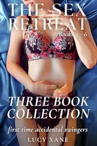 The Sex Retreat (Three Book Collection - Books 4 - 6)