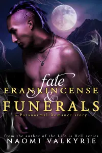 Fate, Frankincense & Funerals