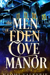 The Men of Eden Cove Manor
