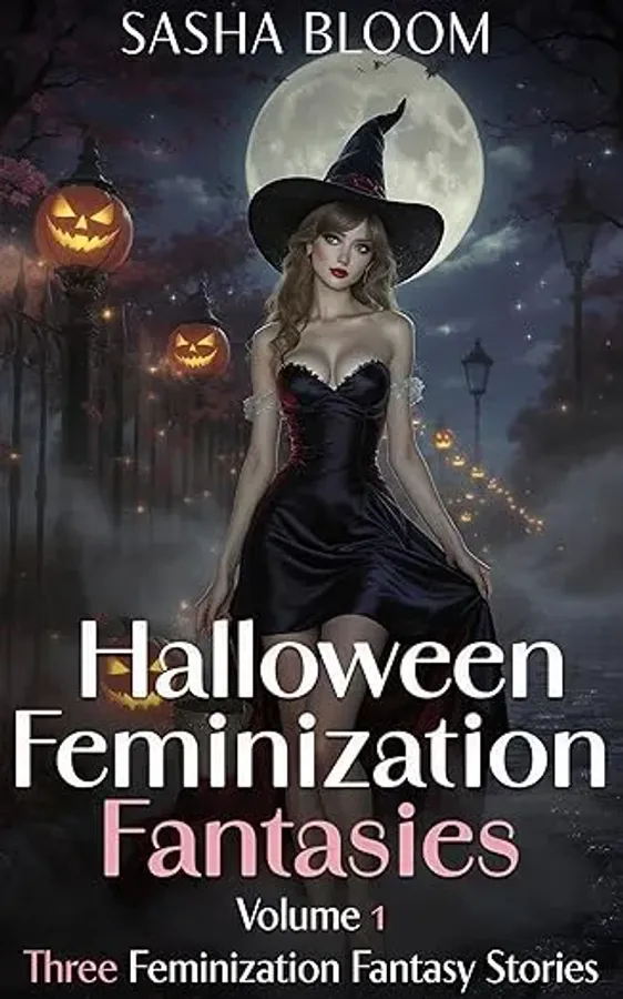 Halloween Feminization Fantasies